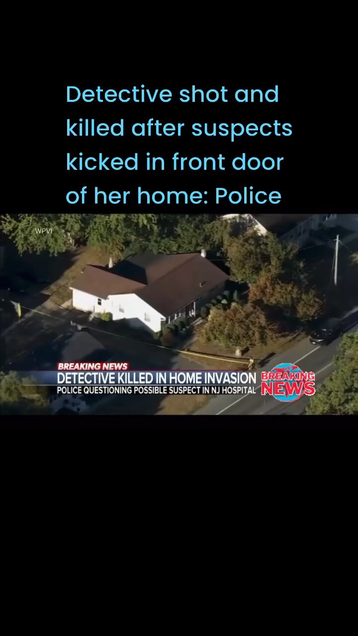 Detective shot and killed after suspects kicked in front door of her ...