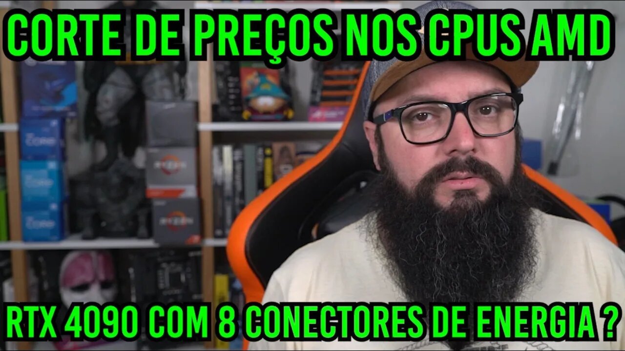 Corte de Preços nos CPUs AMD ! RTX 4090 com 8 Conectores de Energia ?