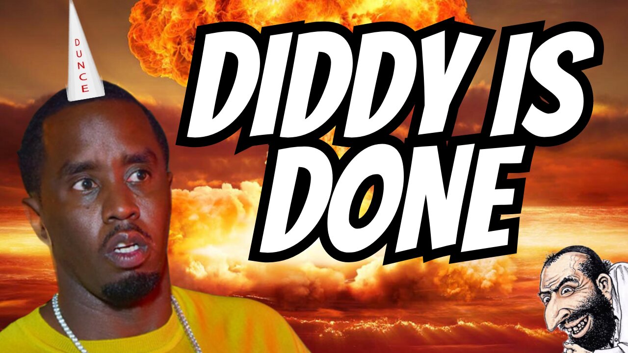 DIDDY IS DONE