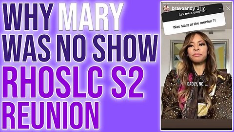 Why Mary was a NO show at RHOSLC Reunion!