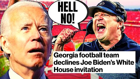 Georgia Football Team SAYS NO To Joe Biden | Declines White House Invite After Winning Championship