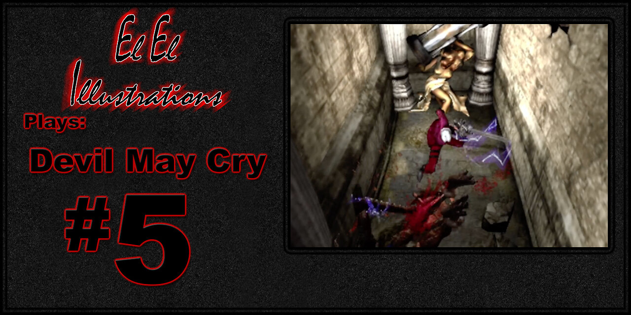 El El Plays Devil May Cry Episode 5: Take a Dive