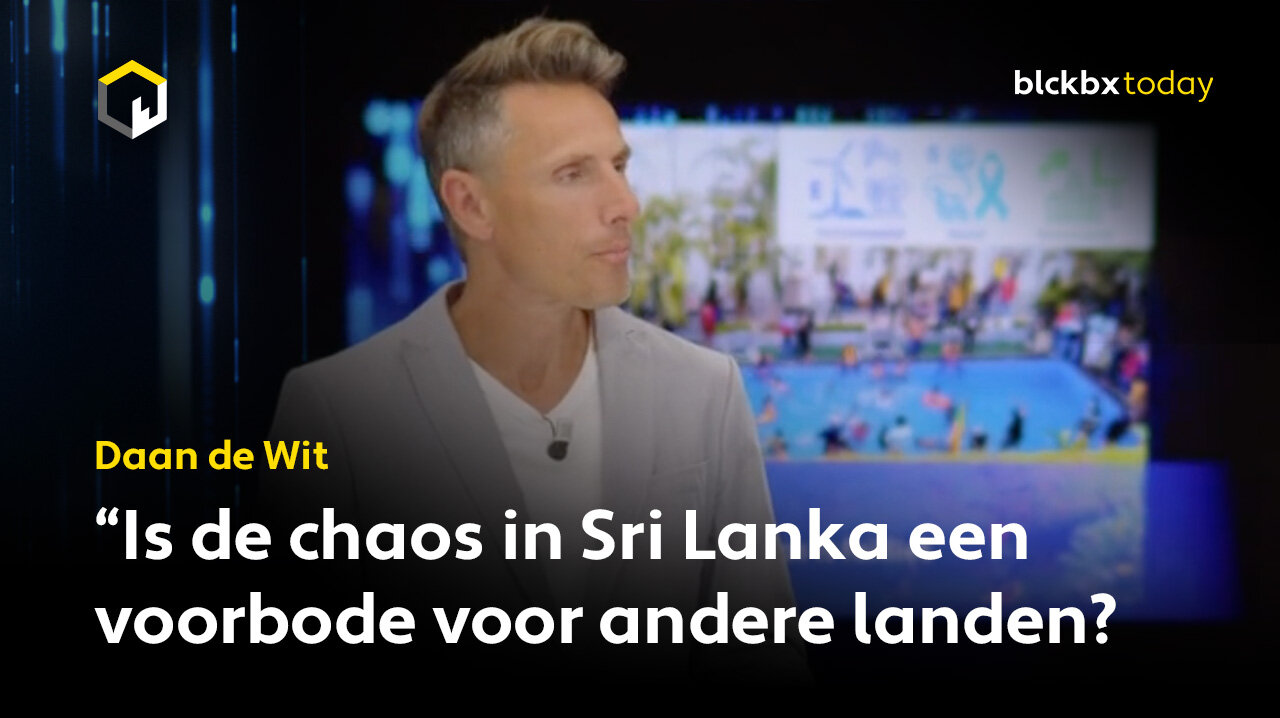 Daan de Wit: “Is de chaos in Sri Lanka een voorbode voor andere landen?