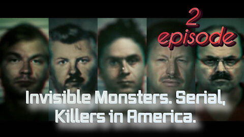 Invisible.Monsters.Serial.Killers.in.America.S01 E02