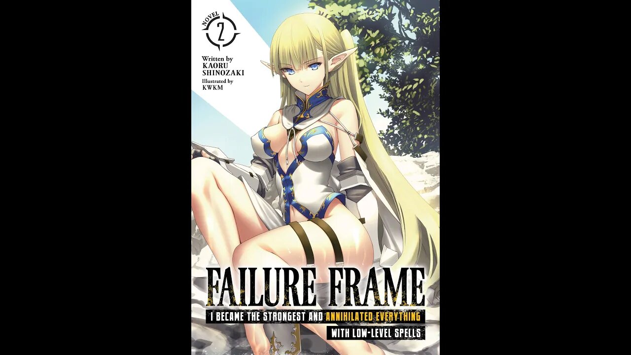 Failure Frame I Became the Strongest and Annihilated Everything With Low-Level Spells Vol. 2