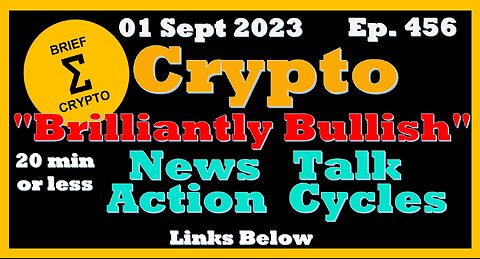 Less than 20 minutes BEST BRIEF CRYPTO VIDEO News Talk Action Cycles Bitcoin Price Charts