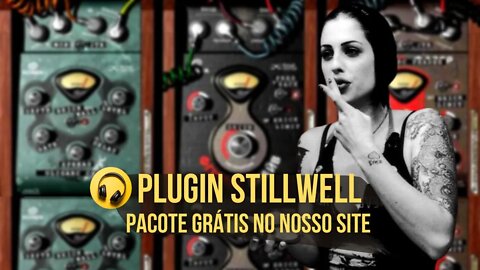 Plugins Stillwell Grátis - Produção Musical