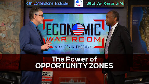 Dr. Ben Carson and why the Opportunity Zones are working so well!