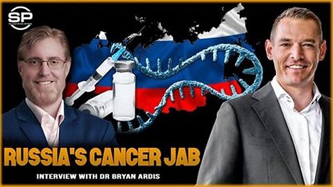 Russia's cancer jab interview with Dr Bryan Ardis