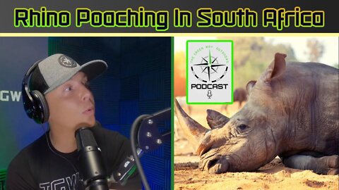 Rhino Poaching In South Africa - The Green Way Outdoors Podcast Clips