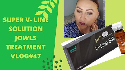 SUPER V-LINE SOLUTION FOR JOWLS FAT DISSOLVING TREATMENT. VLOG #47 #fatdissolving 8.30. 21