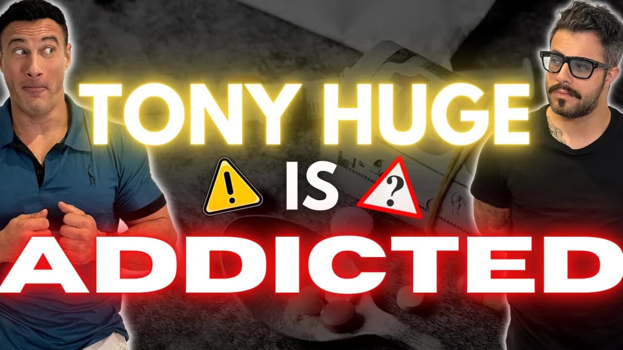 Tony Huge is Addicted | ft. @Leo and Longevity