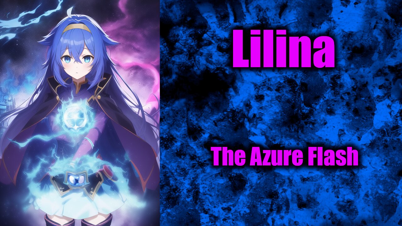 Project "Adelis": The Azure Flash | Lilina