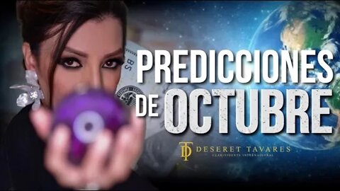 Predicciones de octubre 2022 ¿EL MES QUE TRAERÁ PAZ? 🌎🦠 | Deseret Tavares