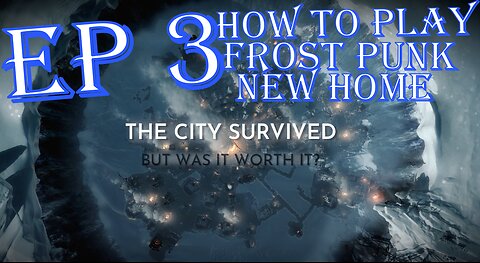 frostpunk ep 3 how to beat the storm