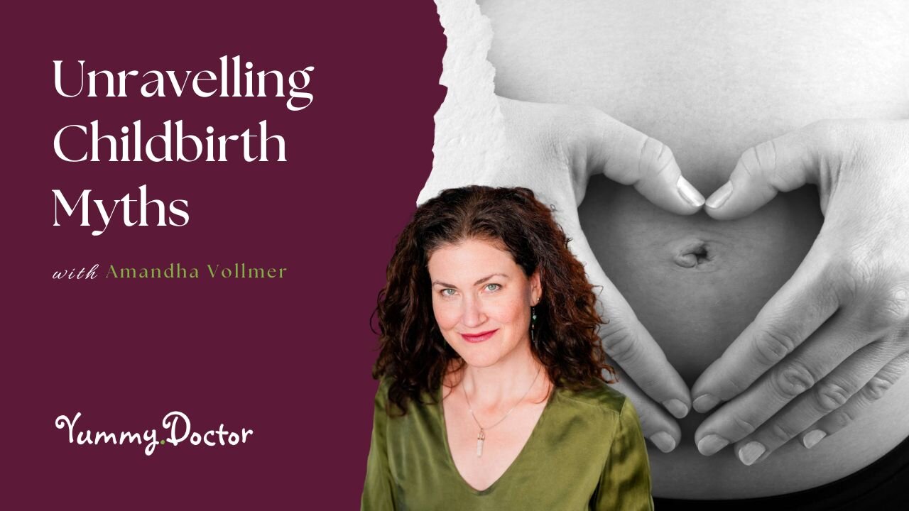 Unravelling Childbirth Myths