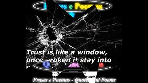 Trust is like a window [Quotes and Poems]