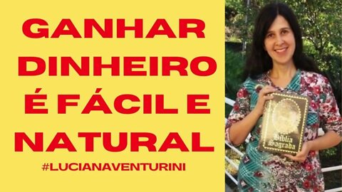 Reprograme a sua mente - Ganhar dinheiro é fácil e natural #lucianaventurini #enriquecimento