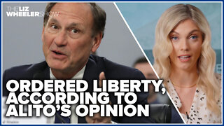 Ordered liberty, according to Alito’s opinion