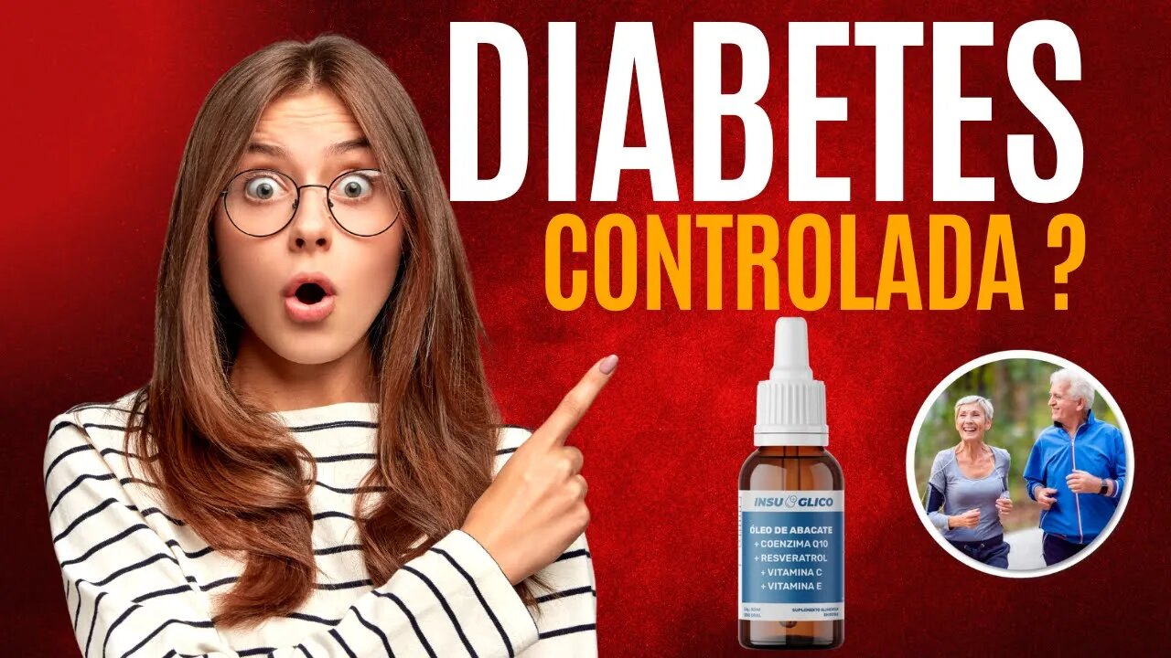 ACABE COM OS SINTOMAS DA DIABETES EM POUCAS HORAS.