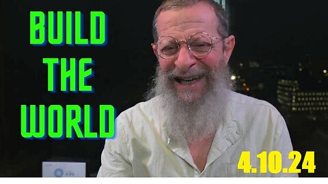 KabbalahGuru > Build A New World! > 4.10.24...