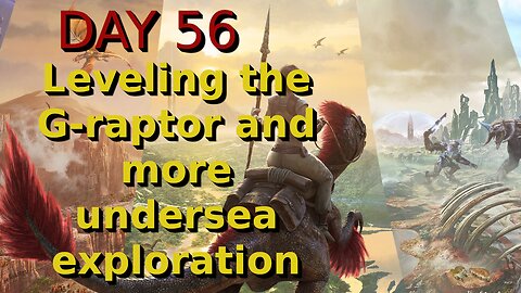 Ark Survival Ascended - The Island - Day 56: Leveling the G-raptor and more undersea exploration