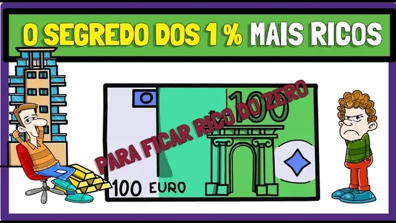 O SEGREDO dos 1 % mais RICOS - O que ELES não querem que você saiba sobre o DINHEIRO