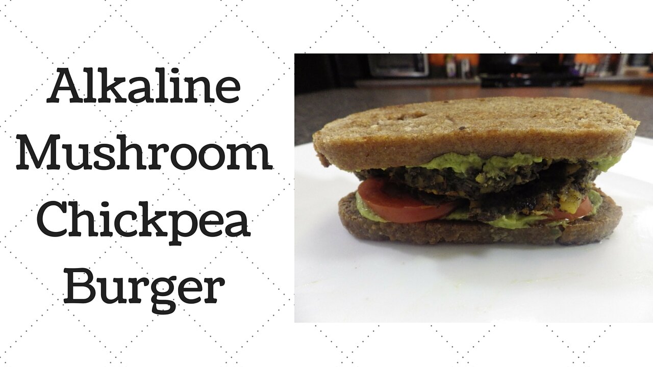 Mushroom / Chickpea Burgers Dr.Sebi Alkaline Electric Recipe