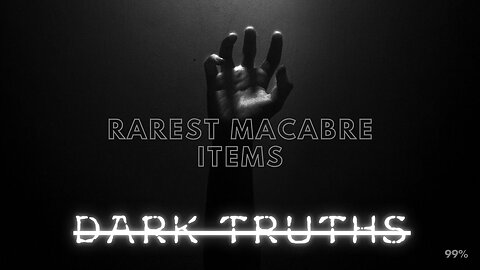 Rarest Things Ever Seen: Macabre Discoveries