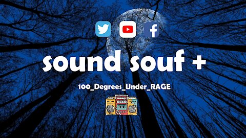 Sound souf+ _100_Degrees_Under [RAGE].