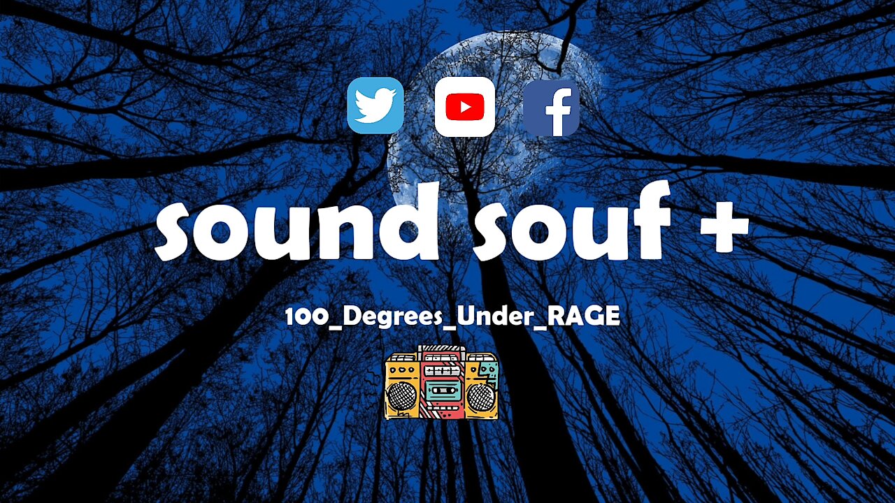 Sound souf+ _100_Degrees_Under [RAGE].