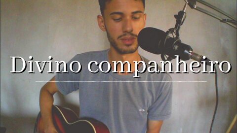 Divino Companheiro - Thiago Santanna (cover)