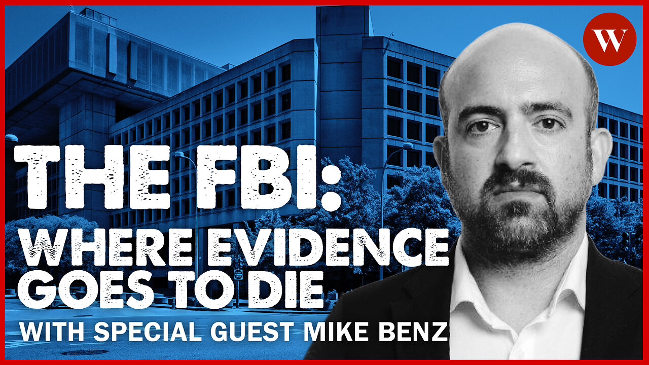 FBI IS WHERE EVIDENCE GOES TO DIE with Mike Benz