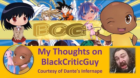 My Thoughts on BlackCriticGuy (Courtesy of Dante's Infernape)