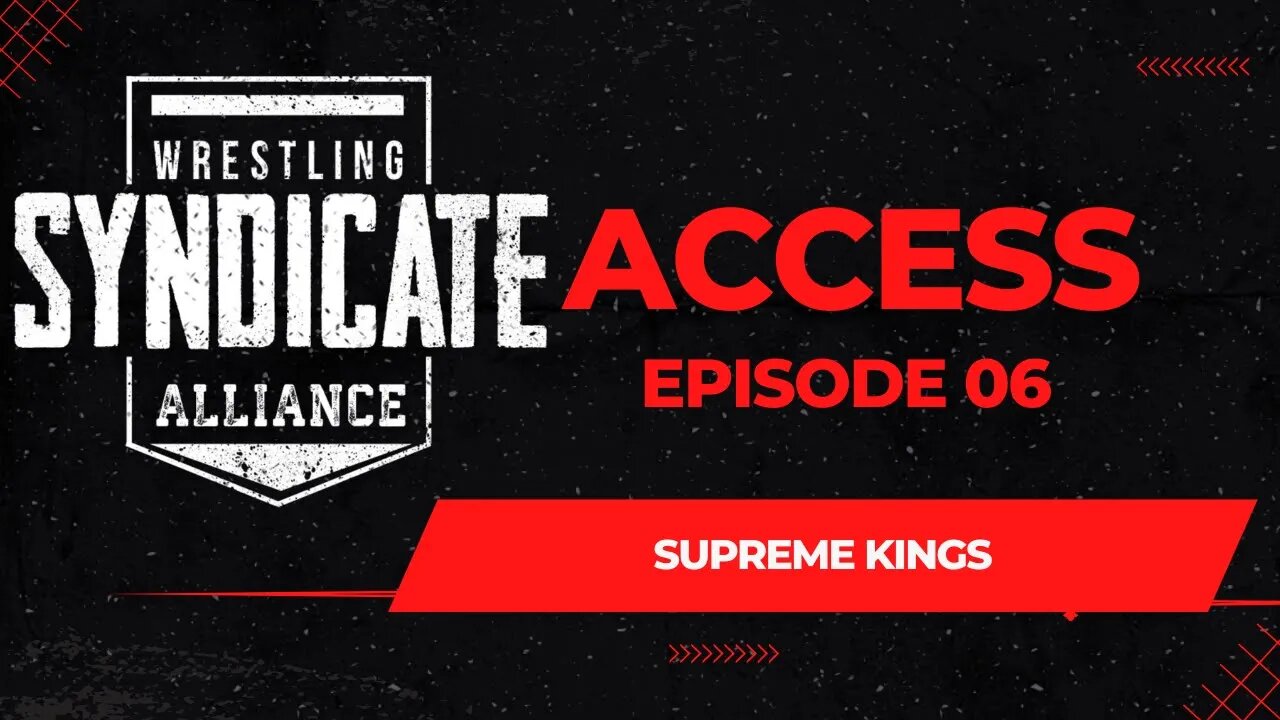 SWA Access 06 | Supreme Kings In Action | WWE2K22