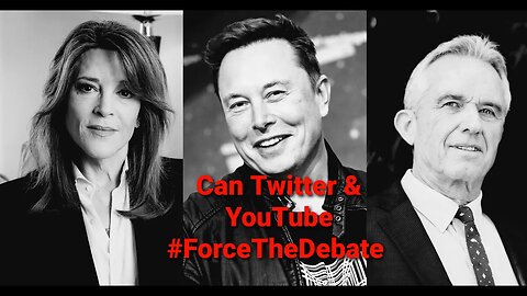 Can RFK Jr. & Marianne Williams #ForceTheDebate Online With Twitter & YouTube?