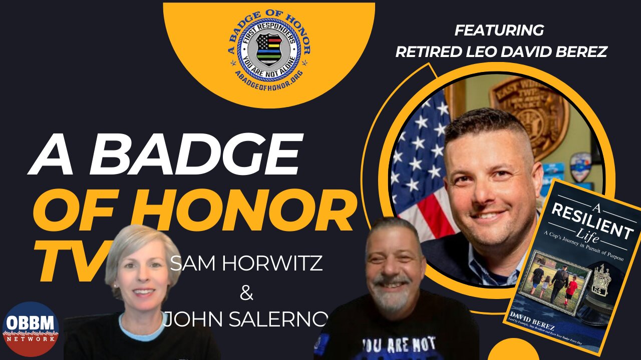 A Badge of Honor - Featuring Retired Law Enforcement Officer David Berez