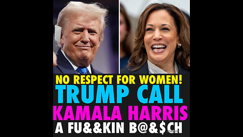 BCN #108 Donald Trump Called Kamala Harris “Bitch” Multiple Times: NYT