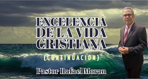 Excelencia de la vida cristiana (Continuacion)