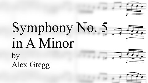 Symphony No. 5 in A Minor - Alex Gregg