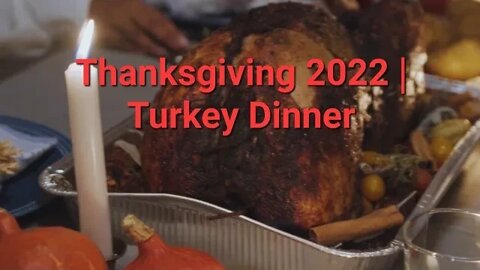 Thanksgiving 2022 | Turkey Dinner | Meditation Music #thanksgiving2022 #thanksgiving 30 Minutes