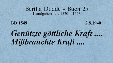 BD 1549 - GENÜTZTE GÖTTLICHE KRAFT .... MISSBRAUCHTE KRAFT ....