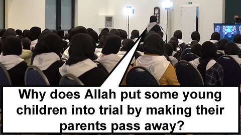 Why does Allah put some young children into trial by making their parents pass away?