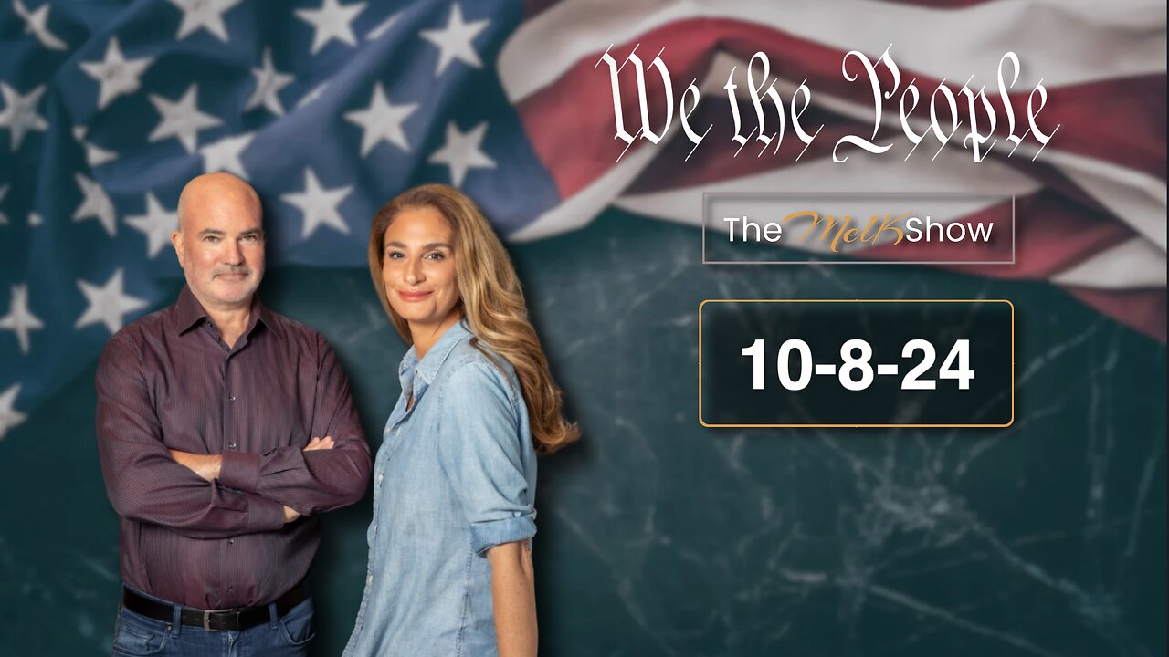 We The People Live Q&A With Mel k and Rob K 10-8-24