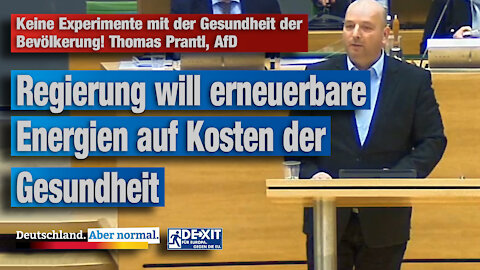 Keine Experimente mit der Gesundheit der Bevölkerung! Thomas Prantl, AfD