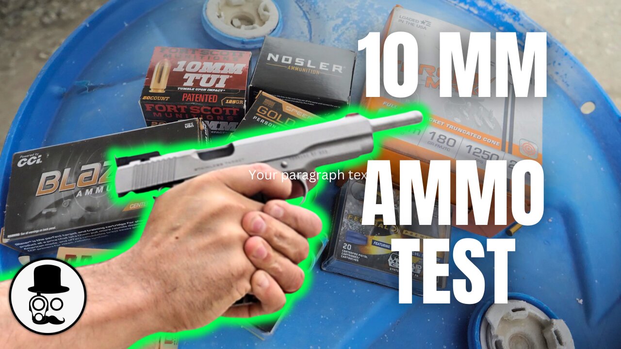 10mm AMMO TEST - 8 types of ammo through a Kimber 1911 Stainless Target 6"
