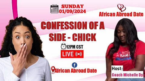 Confession From A Side-Chick 🤭 Letter From The Heart ❤️