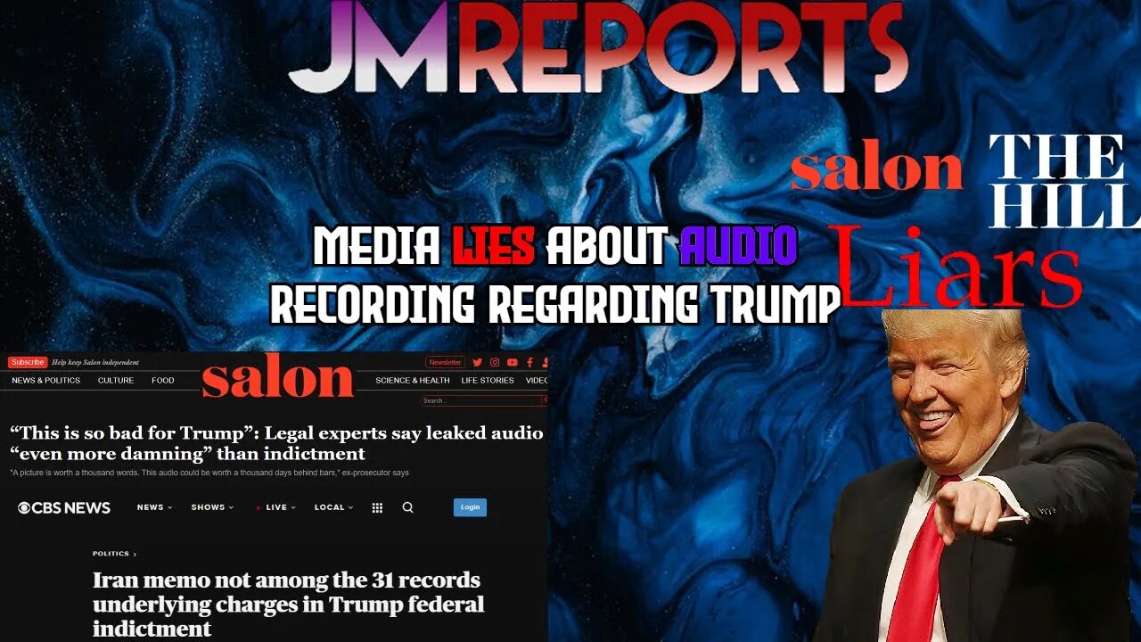 Trump leaked audio is a HOAX Trump NOT CHARGED over Iran docs the media LIED out of CONTEXT audio