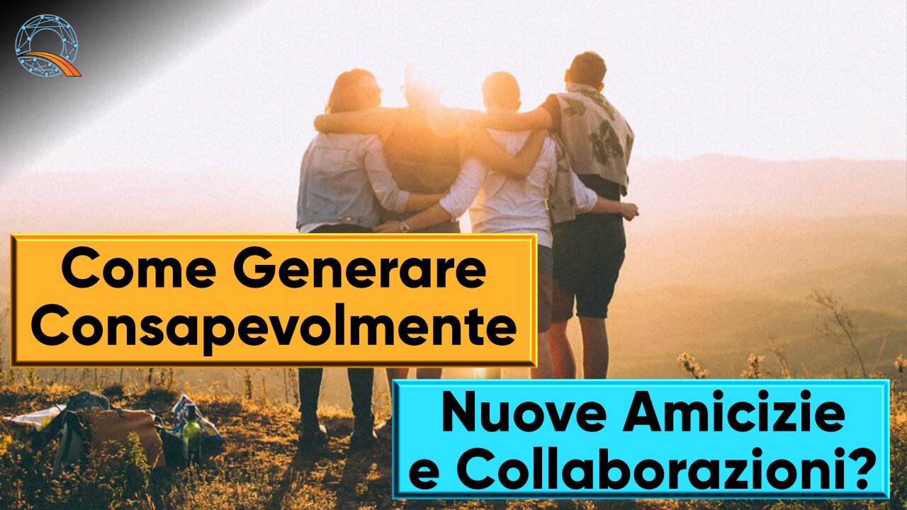 💛 Come Generare Nuove Amicizie e Collaborazioni?