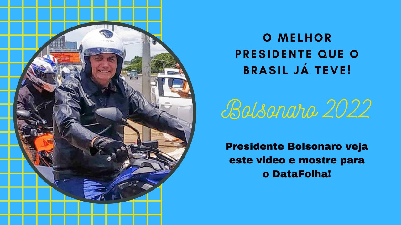 Presidente Bolsonaro veja este video e mostre para o DataFolha!